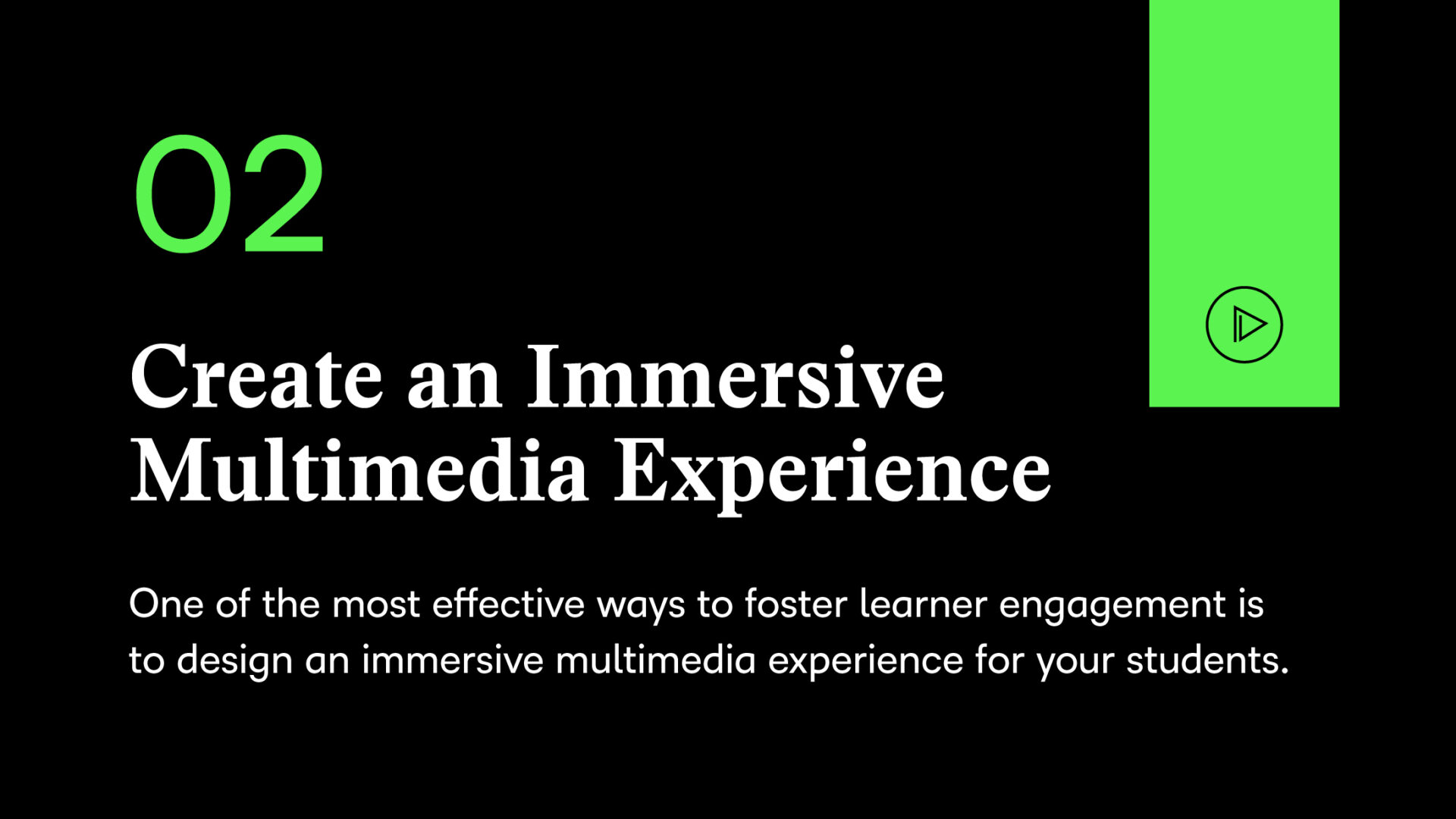 Create an immersive multimedia experience