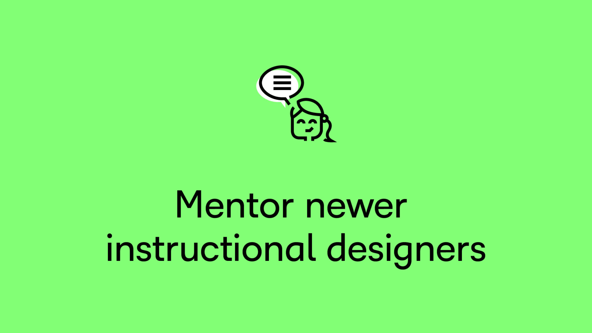 Mentor newer instructional designers